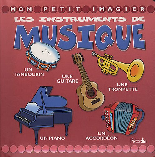 Les instruments de musique (9782753018167) by PICCOLIA