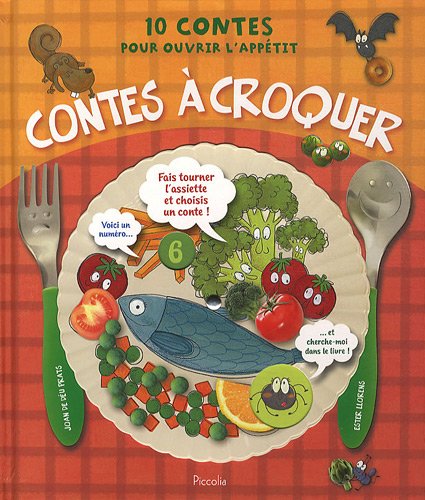 Stock image for Contes  croquer : 10 contes pour ouvrir l'apptit for sale by Ammareal
