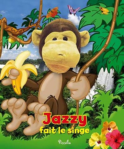 Jazzy fait le singe (9782753019065) by Rikky Schrever