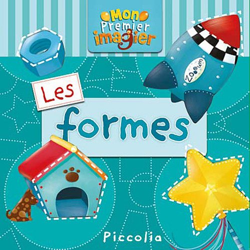 LES FORMES - MON PREMIER IMAGIER (9782753019560) by Collectif