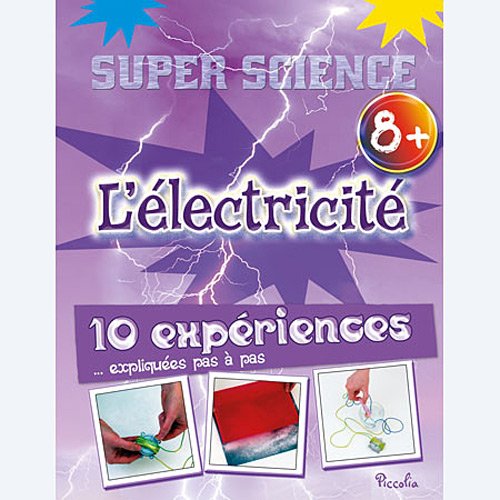 Stock image for L'lectricit : 10 expriences expliques pas  pas for sale by medimops