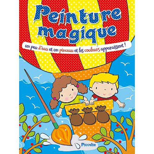 9782753021648: Peinture magique (mongolfire): Un peu d'eau et un pinceau et les couleurs apparaissent !