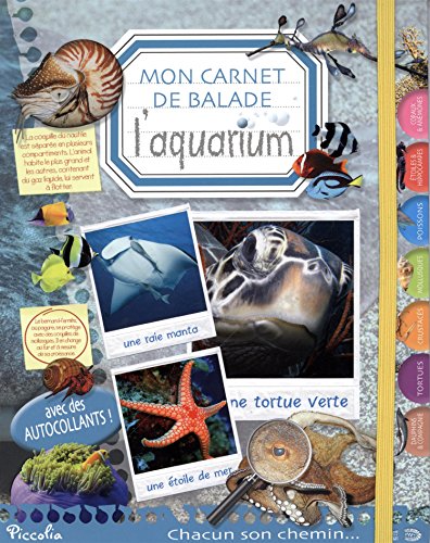 Stock image for L'aquarium: Mon carnet de balade Piccolia for sale by Librisline