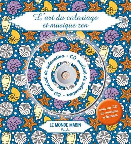 Beispielbild fr L'art Du Coloriage Et Musique Zen : Le Monde Marin zum Verkauf von RECYCLIVRE
