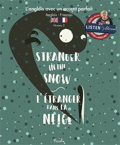 Beispielbild fr Stranger in the Snow / L'tranger dans la neige zum Verkauf von Ammareal