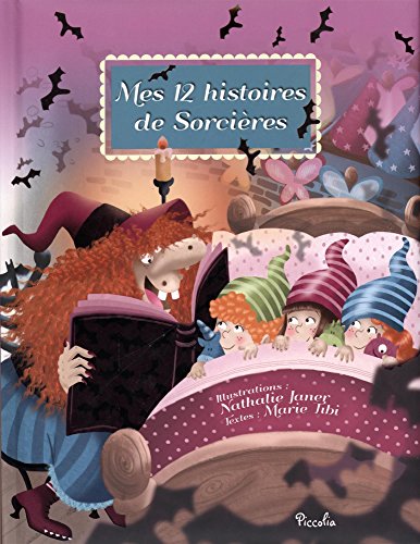 Beispielbild fr Mes 12 Petites Histoires. Mes 12 Histoires De Sorcires zum Verkauf von RECYCLIVRE