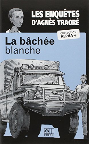 Imagen de archivo de La bache blanche - Les enqutes d'Agns Traor niveau 1 Collectif a la venta por BIBLIO-NET