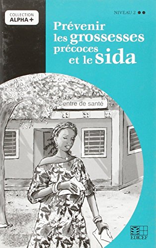 Imagen de archivo de Prvention grossesses prcoces & Sida - niveau 2 (Livret Postalph) [Broch] COLLECTIF D'AUTEURS a la venta por BIBLIO-NET