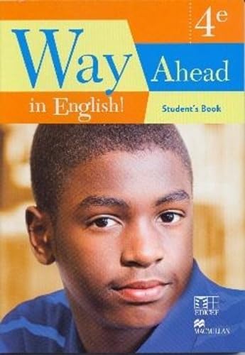 Imagen de archivo de WAY AHEAD IN ENGLISH ! 4EME STUDENT'S BOOK CAMEROUN Collectif a la venta por BIBLIO-NET