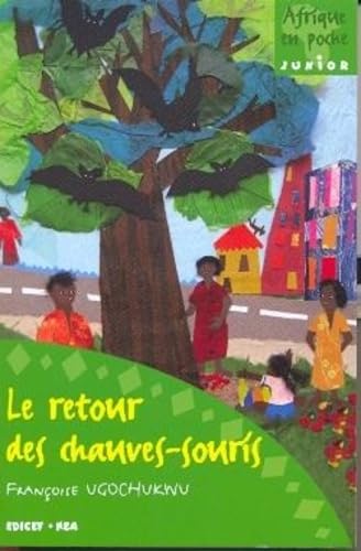 Beispielbild fr Le retour des chauves-souris [Poche] Ugochukwu, Franoise zum Verkauf von BIBLIO-NET