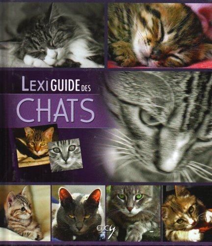 LexiGuide des Chats (9782753200715) by TAFFIN-JOUHAUD D. & BOURBIER A. ELCY 2006 EPUISE