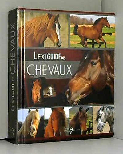 Beispielbild fr LexiGuide des Chevaux zum Verkauf von Ammareal