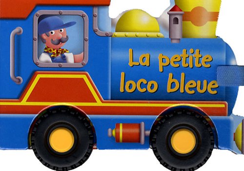 Beispielbild fr La petite loco bleue zum Verkauf von medimops