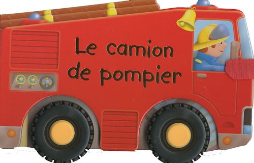 Beispielbild fr Le Camion De Pompier zum Verkauf von RECYCLIVRE