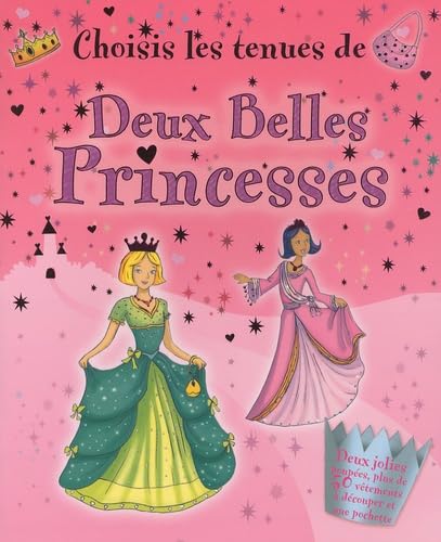 Beispielbild fr Choisis les tenues de Deux Belles Princesses zum Verkauf von medimops