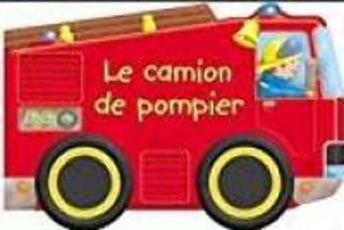 9782753202573: Le camion de pompier
