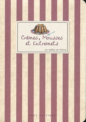 9782753203136: Crmes, Mousses et Entremets