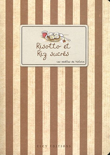 Stock image for RISOTTO ET RIZ SUCRES for sale by Books Unplugged