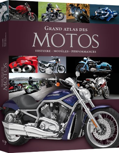 9782753205802: Grand atlas des motos: Histoire, modles, performances
