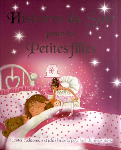 Imagen de archivo de Histoires du Soir pour les Petites filles a la venta por Ammareal