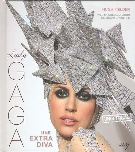 Beispielbild fr Lady Gaga: Une extra diva zum Verkauf von Ammareal