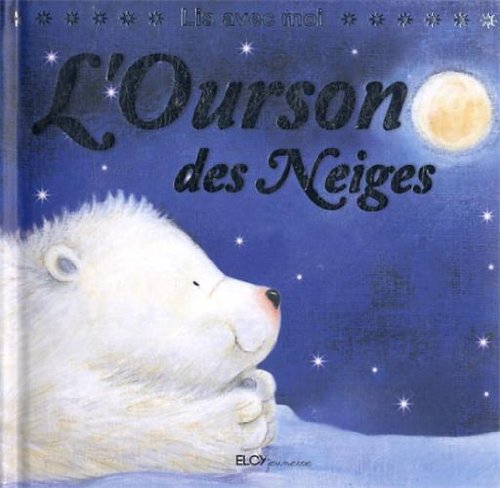 Beispielbild fr OURSON DES NEIGES (L') zum Verkauf von ThriftBooks-Dallas