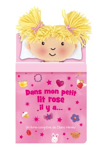 9782753207233: Dans mon petit lit rose il y a ...