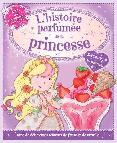 9782753207912: L'histoire parfume de la princesse