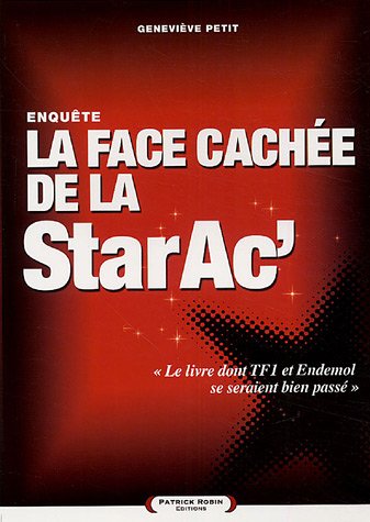 Stock image for La face cache de la StarAc' for sale by A TOUT LIVRE