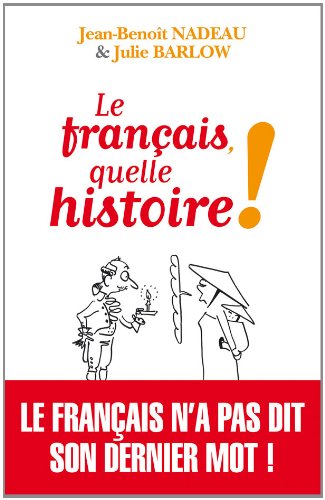 Stock image for Le franais, quelle histoire ! for sale by medimops