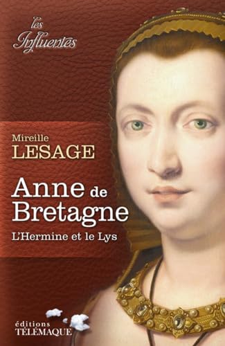 Beispielbild fr Anne de Bretagne [Paperback] Lesage, Mireille zum Verkauf von LIVREAUTRESORSAS