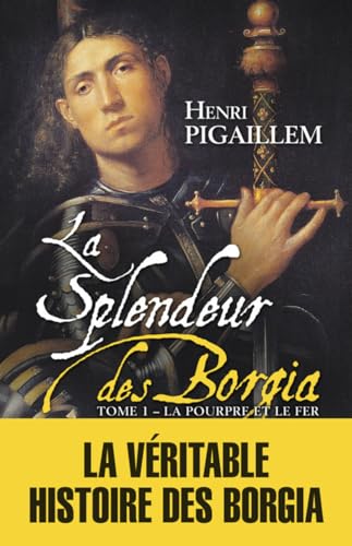 Beispielbild fr La splendeur des Borgia Tome 1 zum Verkauf von medimops