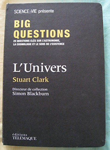 Beispielbild fr Big Questions - L'Univers Clark, Stuart and Blackburn, Simon zum Verkauf von LIVREAUTRESORSAS