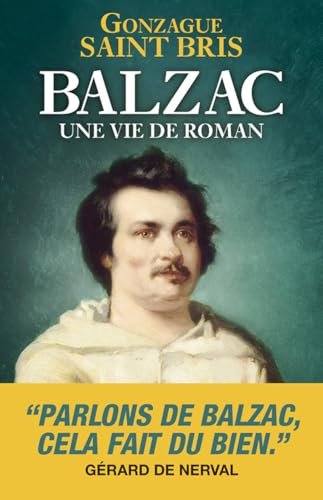 9782753301351: Balzac: Une vie de roman: 1