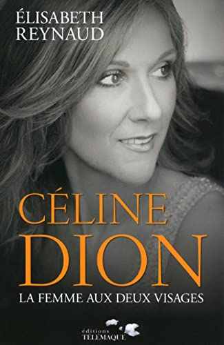 Stock image for Celine Dion : La femme aux deux visages for sale by Ammareal