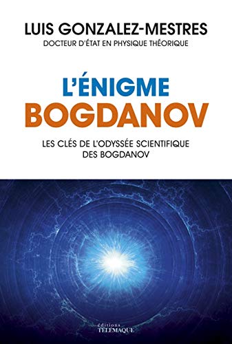 Stock image for L ENIGME BOGDANOV (SCIENCES) for sale by ThriftBooks-Atlanta