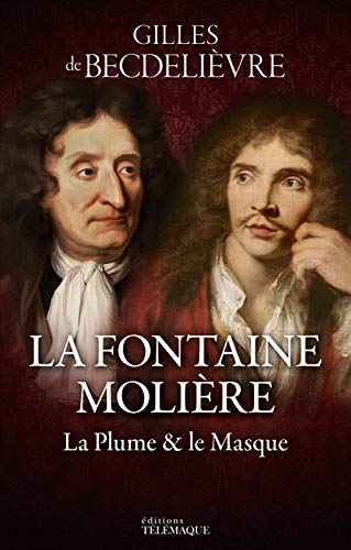 Beispielbild fr La Fontaine - Molire : La plume & le masque zum Verkauf von medimops