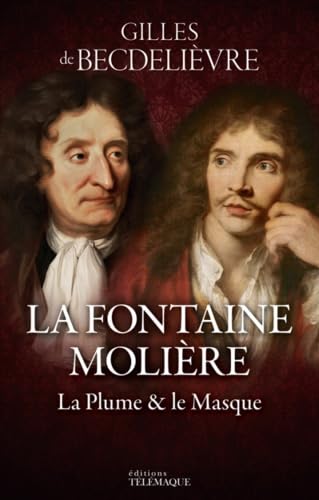 Stock image for La Fontaine - Molire : La plume & le masque for sale by medimops