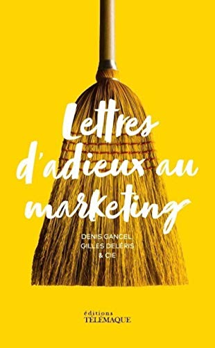 Beispielbild fr Lettres d'adieux au marketing zum Verkauf von Librairie Th  la page