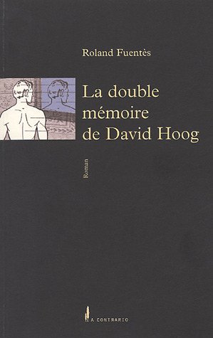Beispielbild fr La double mmoire de David Hoog zum Verkauf von Ammareal