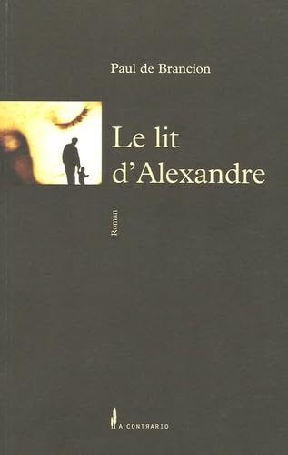 Beispielbild fr Le lit d'Alexandre zum Verkauf von A TOUT LIVRE