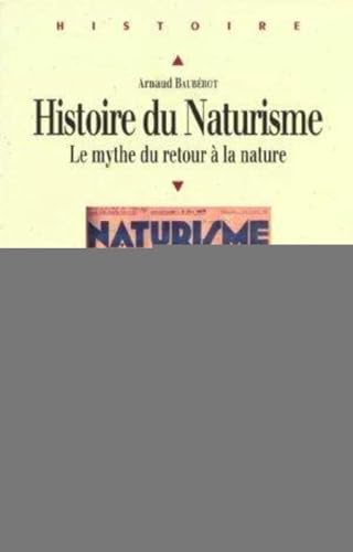 9782753500204: Histoire du Naturisme: Le mythe du retour  la nature