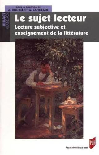 Beispielbild fr Le sujet lecteur : Lecture subjective et enseignement de la littrature zum Verkauf von medimops