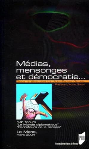 Imagen de archivo de MEDIAS MENSSONGES ET DEMOCRATIE a la venta por Librairie La Canopee. Inc.