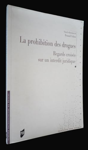 Beispielbild fr La prohibition des drogues zum Verkauf von Librairie La Canopee. Inc.