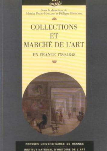 Beispielbild fr Collections et Marche de l'Art en France 1789-1848 zum Verkauf von Powell's Bookstores Chicago, ABAA