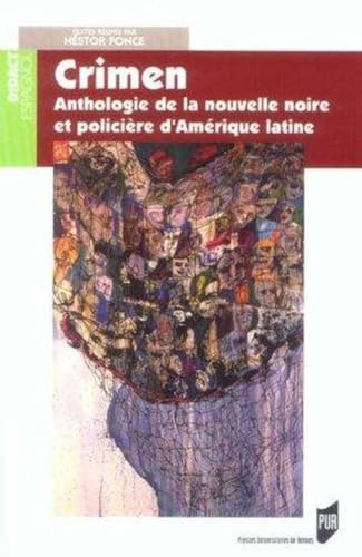 Imagen de archivo de Crimen : Anthologie de la nouvelle noire et policire d'Amrique latine a la venta por Ammareal