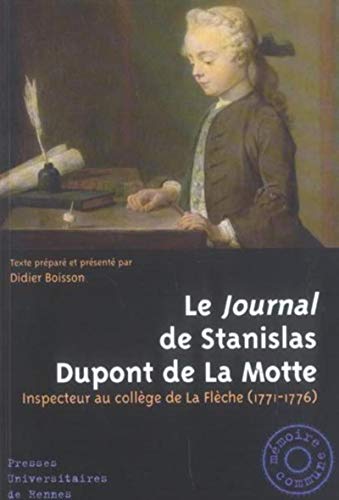Beispielbild fr JOURNAL DE STANISLAS DUPONT DE LA MOTTE zum Verkauf von Librairie La Canopee. Inc.
