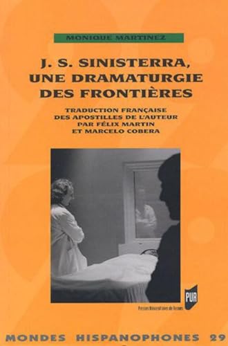 Stock image for J S Sinisterra Une dramaturgie des frontieres for sale by Librairie La Canopee. Inc.