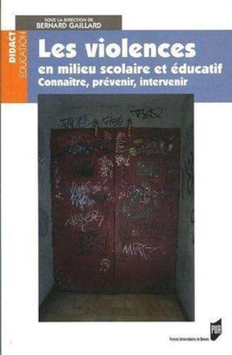 Stock image for Les violences en milieu scolaire et ducatif : Connatre, prvenir, intervenir for sale by medimops